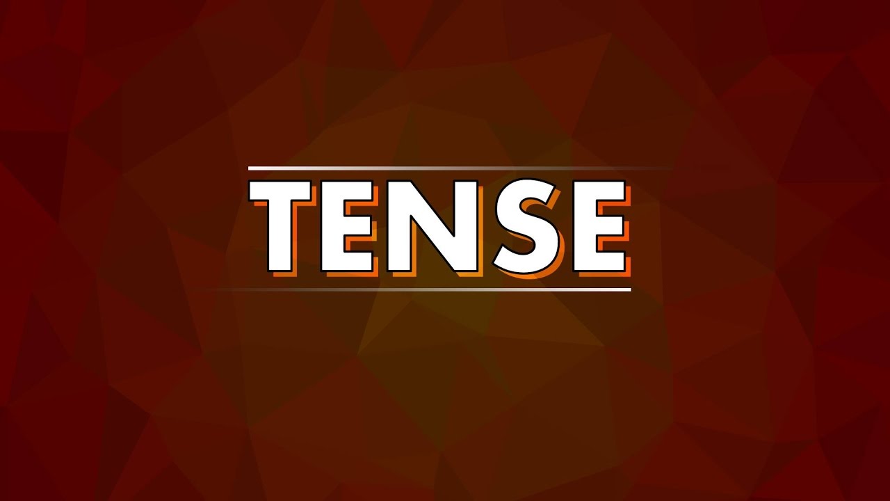 Tense Kya Hai